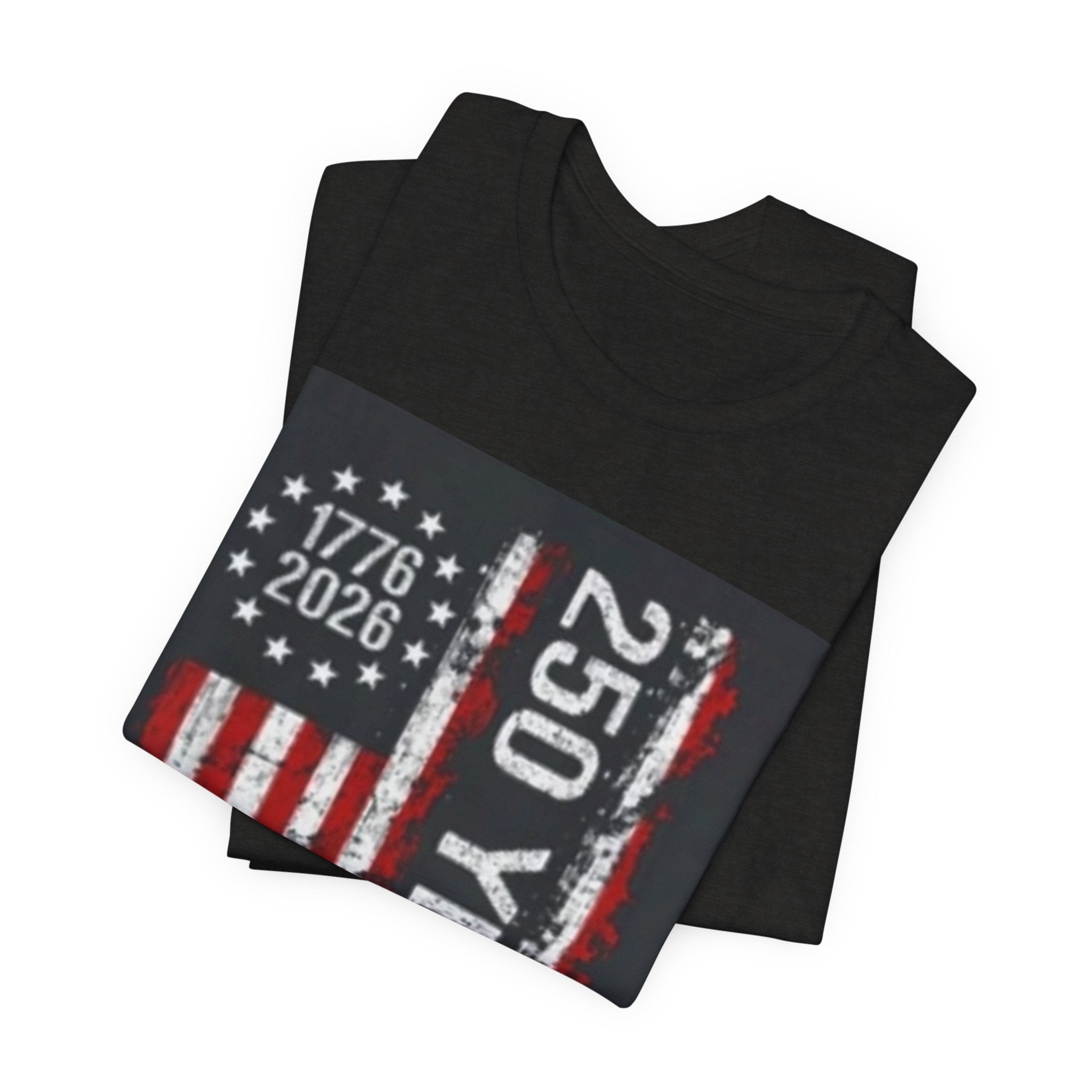 250 Years American Flag Tee — 1776–2026 Independence Anniversary T-Shirt