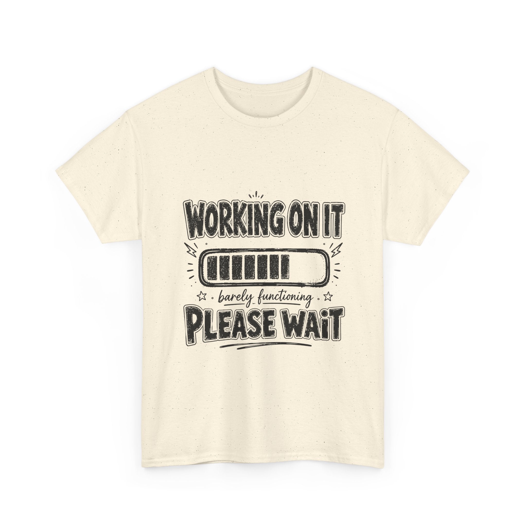Working On It Please Wait T-Shirt — Funny Low Battery Graphic Tee