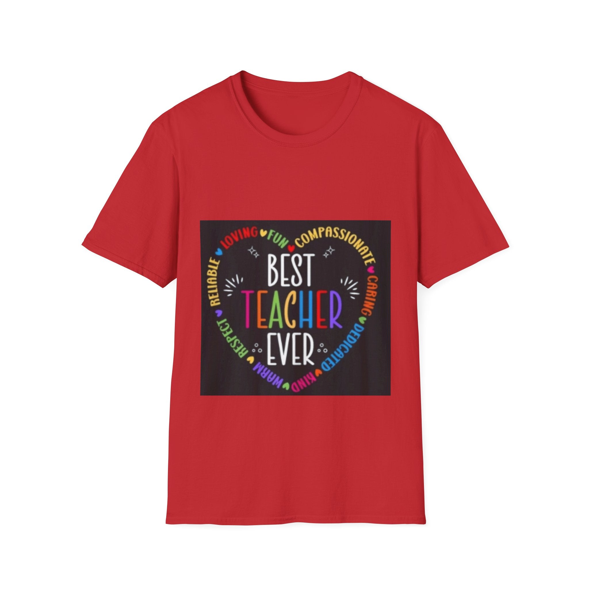 Best Teacher Ever T-Shirt — Colorful Heart Tribute for Educators, Teacher Appreciation Gift