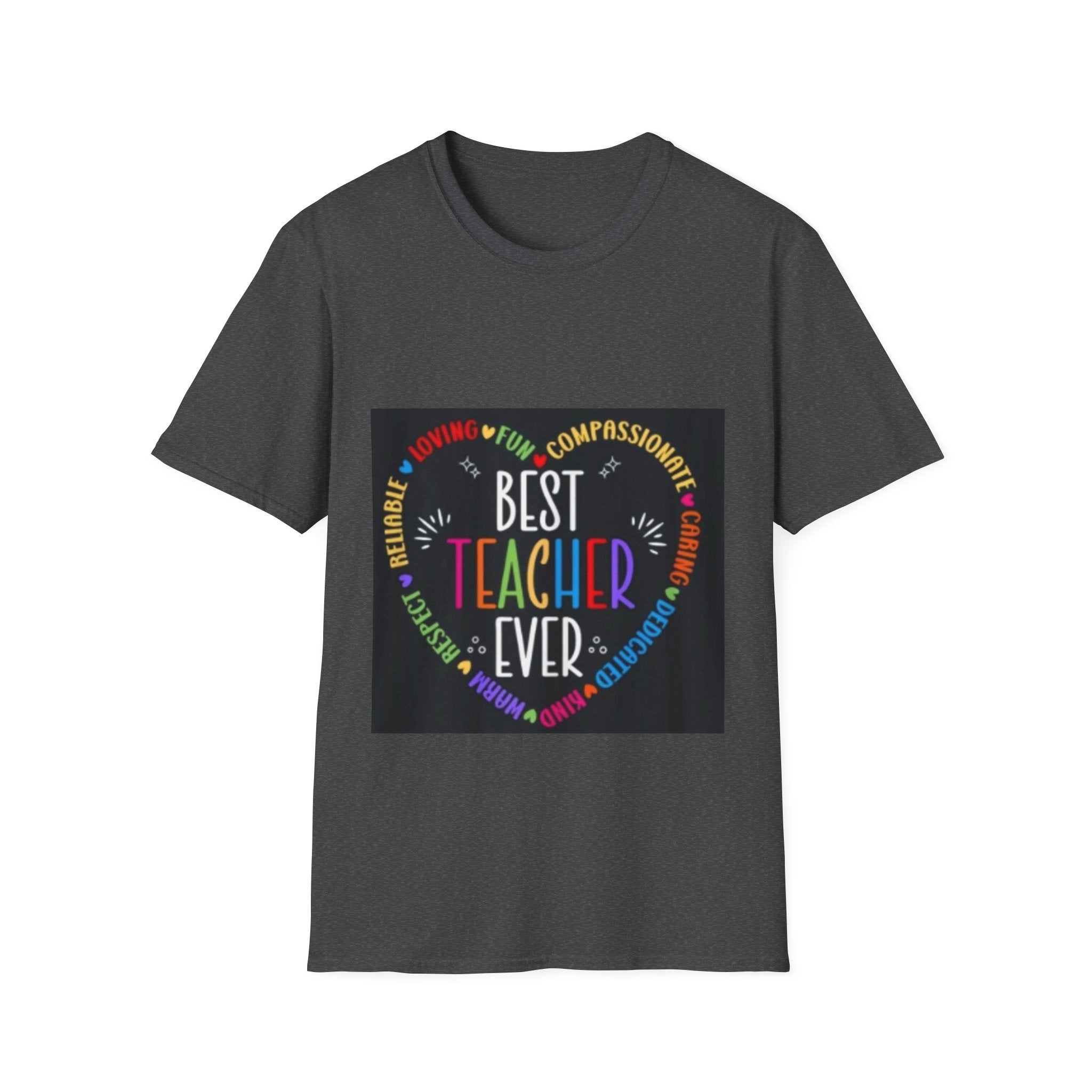 Best Teacher Ever T-Shirt — Colorful Heart Tribute for Educators, Teacher Appreciation Gift