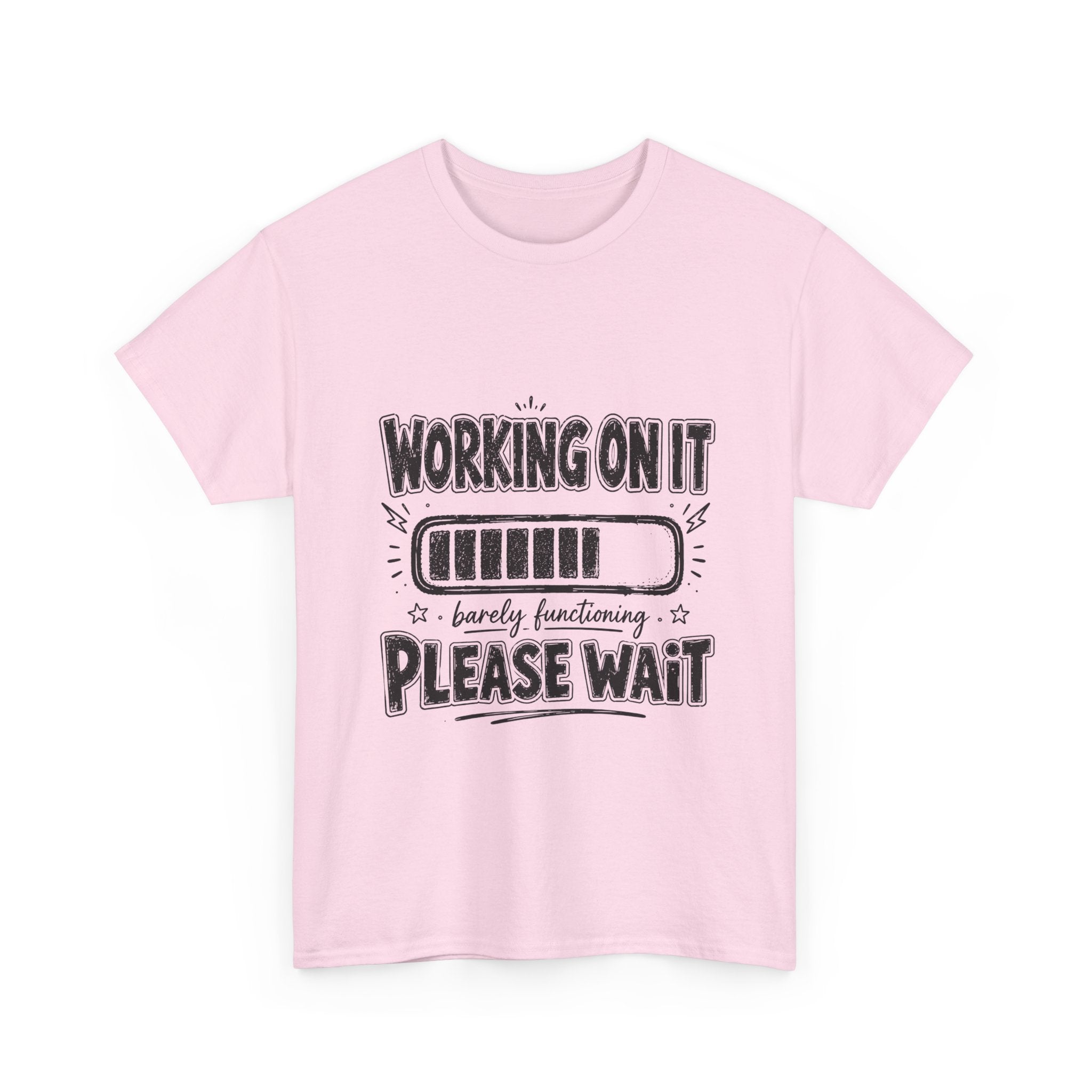 Working On It Please Wait T-Shirt — Funny Low Battery Graphic Tee