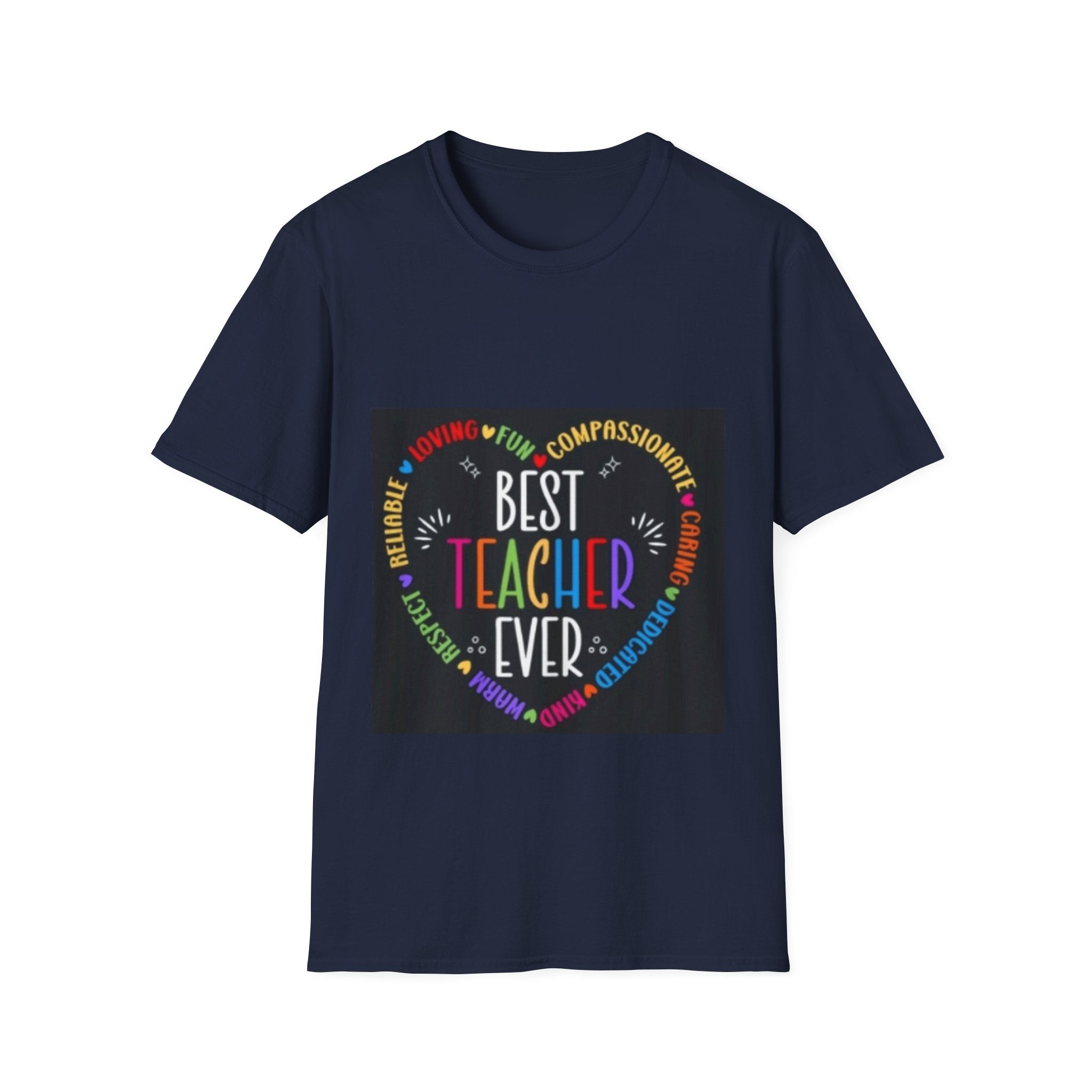 Best Teacher Ever T-Shirt — Colorful Heart Tribute for Educators, Teacher Appreciation Gift