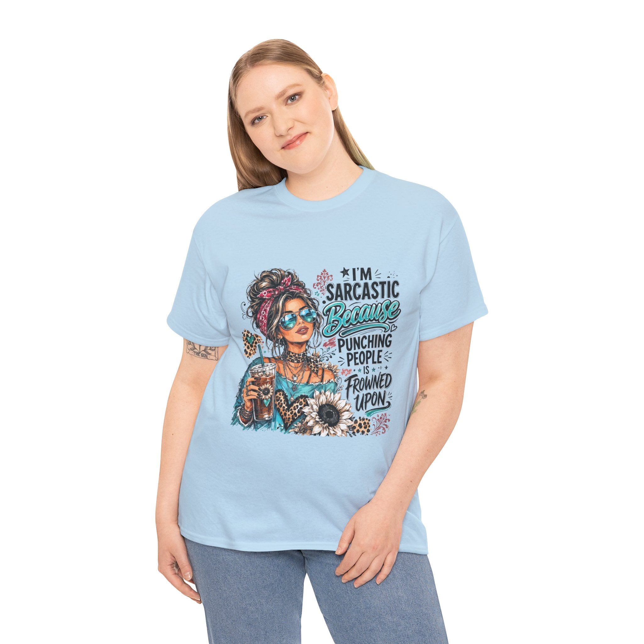 Sarcastic Woman Graphic Tee – "I’m Sarcastic Because Punching People Is Frowned Upon"