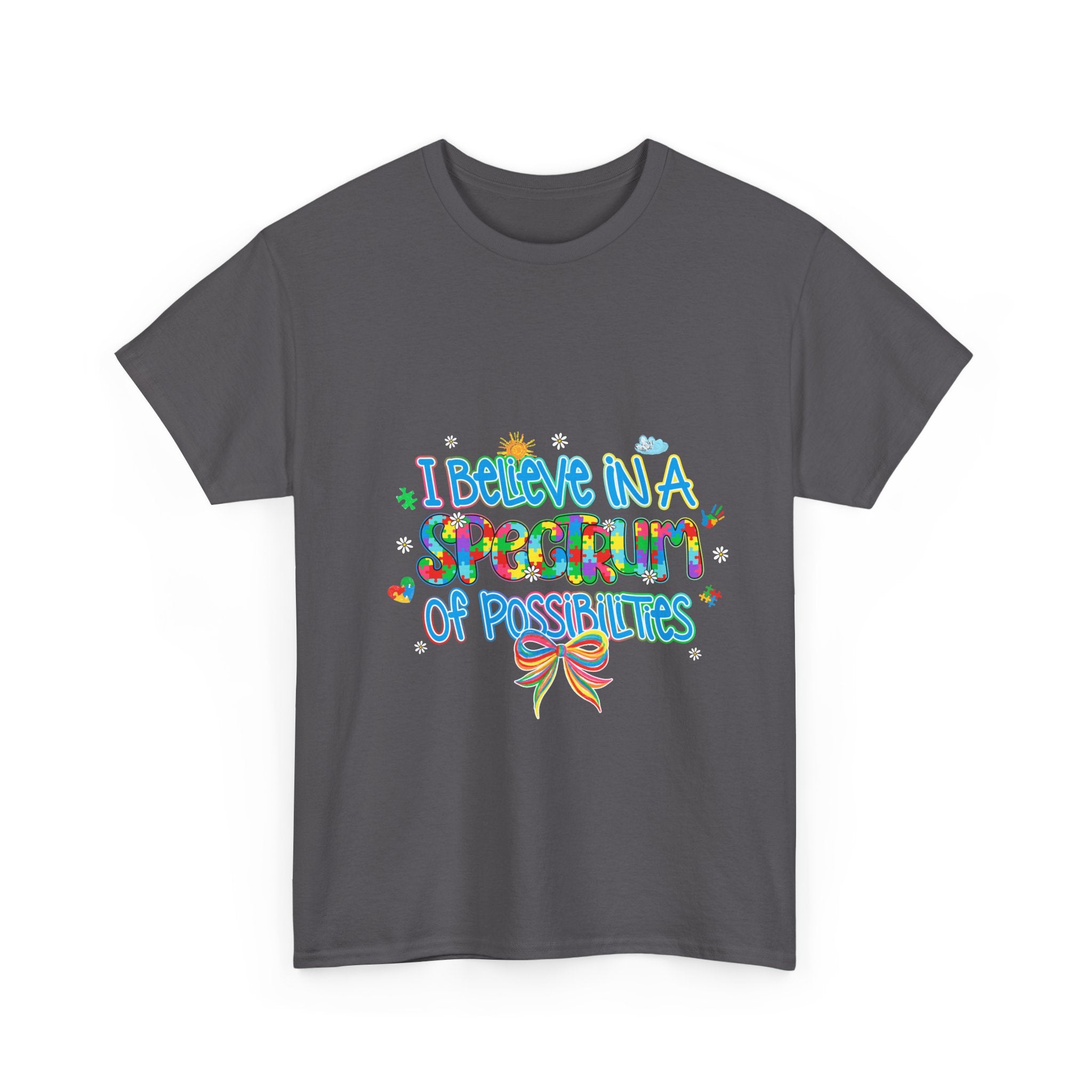 T-Shirt — "I Believe in a Spectrum of Possibilities" Rainbow Pride Tee